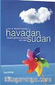 Havadan Sudan <br /> Tabiatın Gönlünü Almanın Tam Vakti