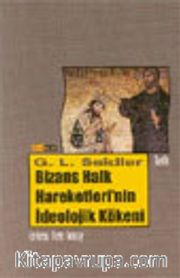 Bizans Halk Hareketleri'nin İdeolojik Kökeni