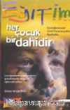 Her Çocuk Bir Dahidir