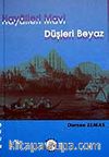 Hayalleri Mavi Düşleri Beyaz