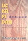 Üç Kapıdan (Söyleşiler)