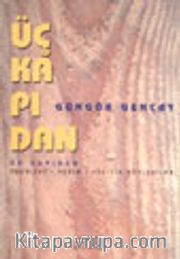 Üç Kapıdan (Söyleşiler)