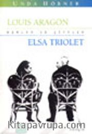 Aşklar ve Çiftler- Louis Aragon ve Elsa Triolet