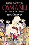 Bütün Yönleriyle Osmanlı