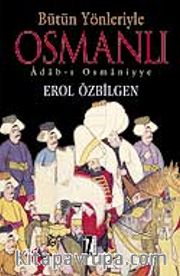 Bütün Yönleriyle Osmanlı