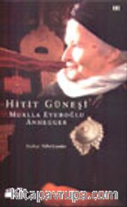 Hitit Güneşi Mualla Eyüboğlu Anhegger