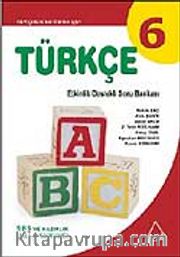 Türkçe-6 <br /> Etkinlik Destekli Soru Bankası