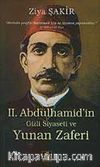 II. Abdülhamid'in Gizli Siyaseti ve Yunan Zaferi