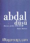 Abdal Düşü Düzyazı Şiirler 1998-2002