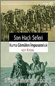Son Haçlı Seferi <br /> Kuma Gömülen İmparatorluk