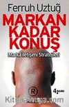 Markan Kadar Konuş
