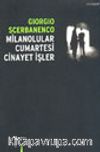 Milanolular Cumartesi Cinayet İşler
