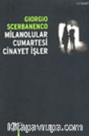 Milanolular Cumartesi Cinayet İşler
