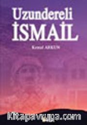 Uzundereli İsmail