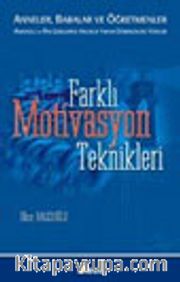 Farklı Motivasyon Teknikleri