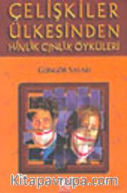Çelişkiler Ülkesinden Hinlik Cinlik Öyküleri