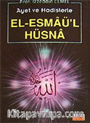 Ayet ve Hadislerle El-Esmaü'l Hüsna (cep boy)