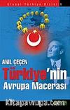 Türkiye'nin Avrupa Macerası