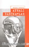 Aynalı Barikatlar