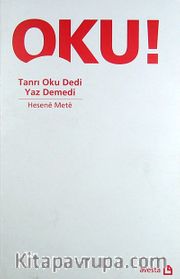 Oku ! Tanrı Oku Dedi Yaz Demedi