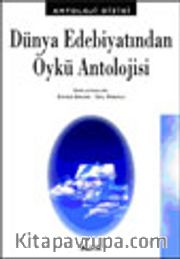 Dünya Edebiyatından Öykü Antolojisi