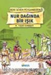 Nur Dağında Bir Işık / Beni Seven Peygamberim 1