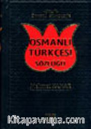 Örnekli Etimolojik Osmanlı Türkçesi Sözlüğü
