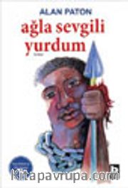 Ağla Sevgili Yurdum