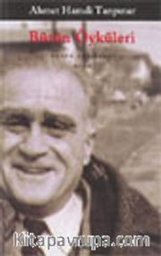 Bütün Öyküleri / Ahmet Hamdi Tanpınar