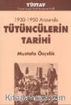 1930-1950 Arasında Tütüncülerin Tarihi