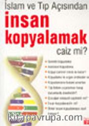 İnsan Kopyalamak Caiz mi?