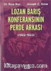 Lozan Barış Konferansının Perde Arkası