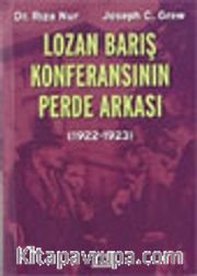 Lozan Barış Konferansının Perde Arkası