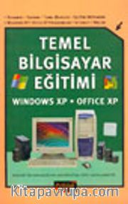 Temel Bilgisayar Eğitimi <br />Windows XP * Office XP