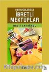 Okuyuculardan İbretli Mektuplar