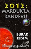 2012 Marduk'la Randevu
