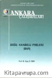 Ankara Çalışmaları 11 / Doğu Anadolu Projesi (DAP)