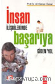 İnsan İlişkilerinde Başarıya Giden Yol
