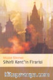 Sihirli Kent'in Firarisi