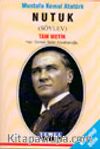 Mustafa Kemal Atatürk Nutuk (Söylev)