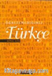 Öğretemediğimiz Türkçe