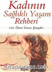 Kadının Sağlıklı Yaşam Rehberi