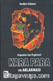 Organize Suç Örgütleri Kara Para ve Aklanması