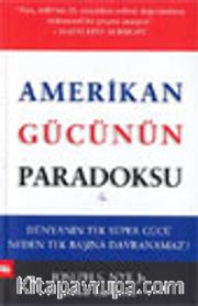 Amerikan Gücünün Paradoksu