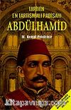 Tarihin En Tartışmalı Padişahı Abdülhamid