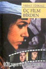 Üç Film Birden