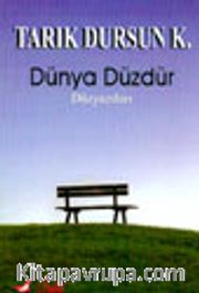 Dünya Düzdür Düzyazıları