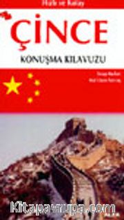 Hızlı ve Kolay Çince Konuşma Kılavuzu (özet gramer ilaveli)