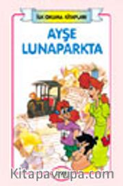 Ayşe Lunaparkta