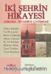 İki Şehrin Hikayesi Ankara-İstanbul Çalışması